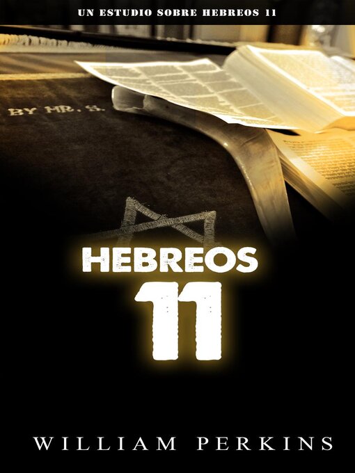 Title details for Hebreos 11 by WILLIAM PERKINS - Wait list